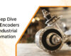 A Deep Dive Into Encoders For Industrial Automation