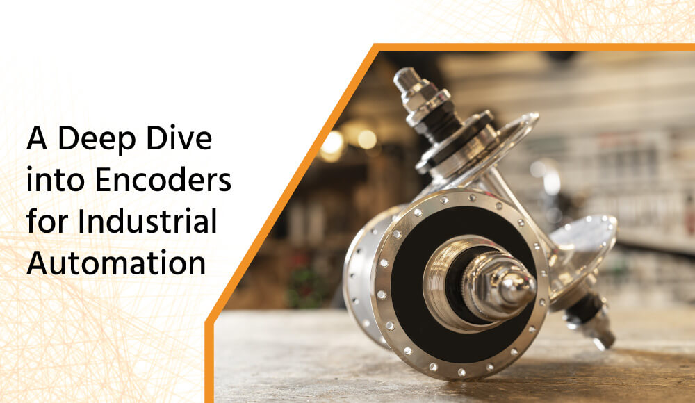 A Deep Dive Into Encoders For Industrial Automation