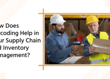How Does Barcoding Help In Your Supply Chain And Inventory Management